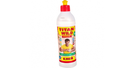 Универсальный клей TITAN WILD Premium